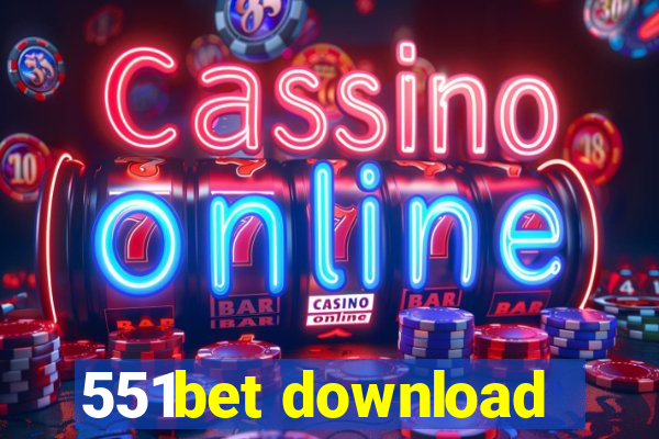 551bet download